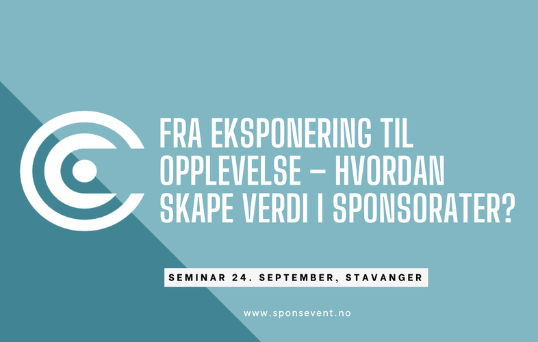 Fra eksponering til opplevelse – hvordan skape verdi i sponsorater? 